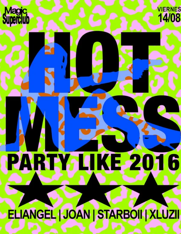 Flyer de Hot mess Party like 2016