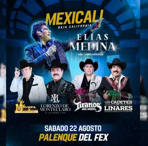 Flyer de Elias medina y amigos en mexicali