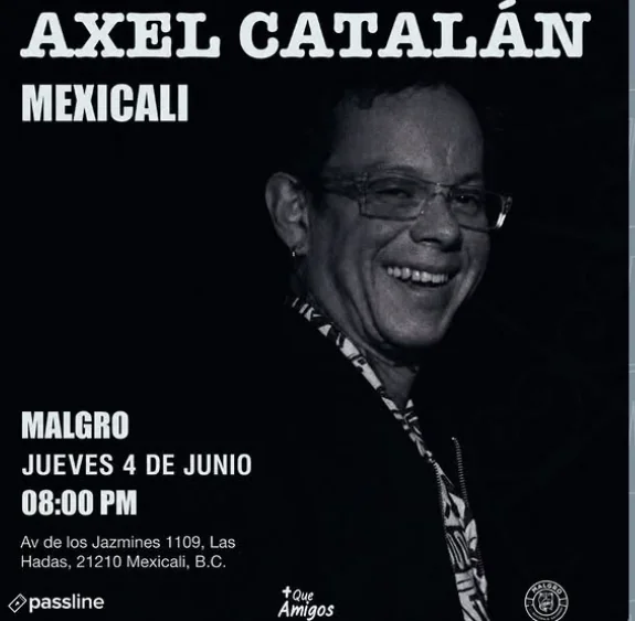 Flyer de Axel Catalan en mexicali