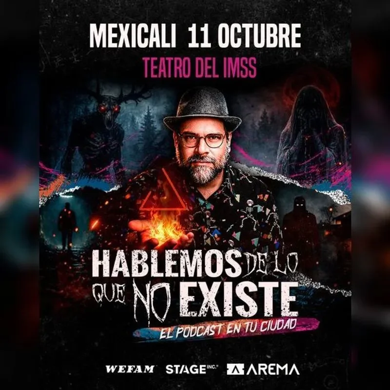 Flyer de Hablemos De Lo Que No Existe en Mexicali