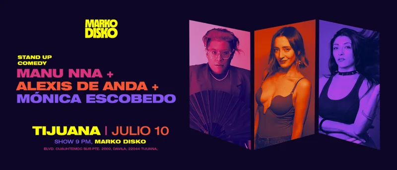 Flyer de ALEXIS DE ANDA , MANU NNA Y MONICA ESCOBEDO