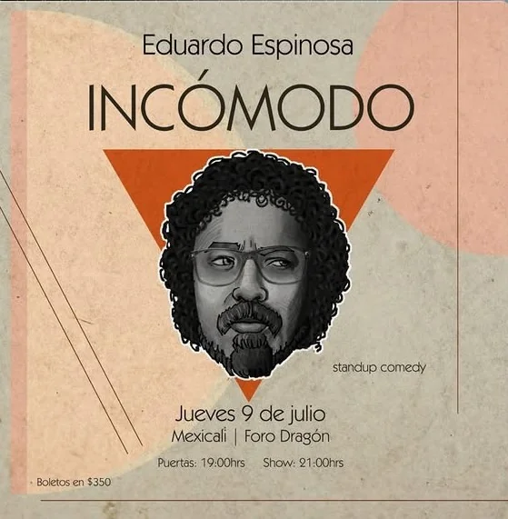 Flyer de EDUARDO ESPINOZA “INCOMODO” 