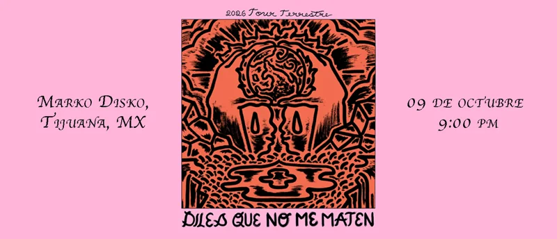 Flyer de DILES QUE NO ME MATEN