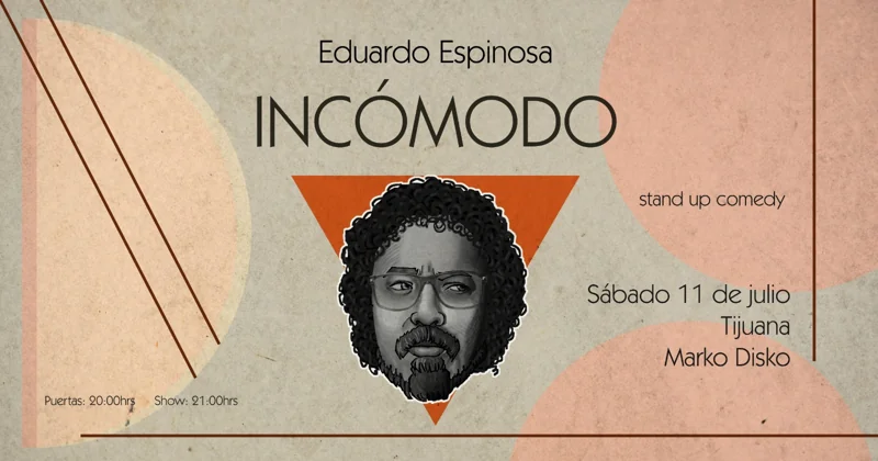 Flyer de Eduardo Espinosa - Incomodo