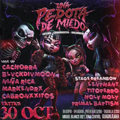 Flyer de 𝔘𝔫𝔞 𝔭𝔢𝔡𝔬𝔱𝔞 𝔡𝔢 𝔪𝔦𝔢𝔡𝔬 X GATERIO x CABRONXXITOS x DREAM