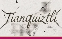 Flyer de TIANQUIZTLI