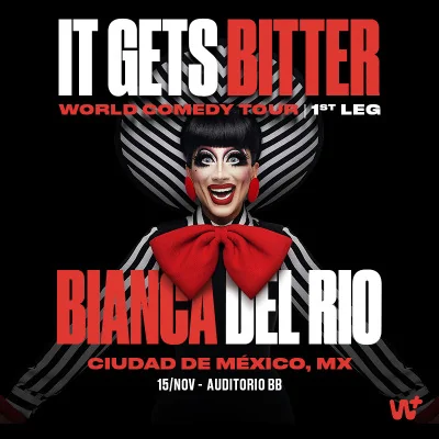 Flyer de BIANCA DEL RIO: IT GETS BITTER – WORLD COMEDY TOUR