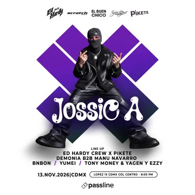 Flyer de A lo Ed Hardy y Pikete Mx presentan: JOSSIE A