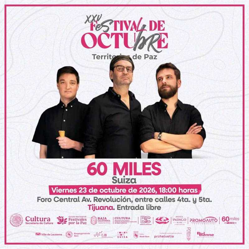 Flyer de 60 Miles en Tijuana 2026: concierto gratuito en Revolución