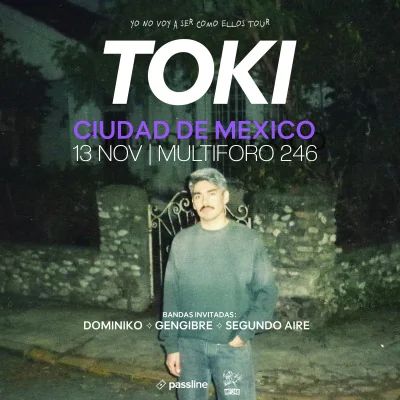 Flyer de TOKI  con Gengibre, Dominiko y Segundo Aire