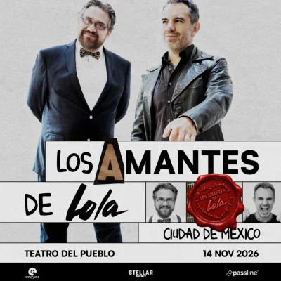 Flyer de LOS AMANTES DE LOLA RUMBO A LOS 40 ANIVERSARIO