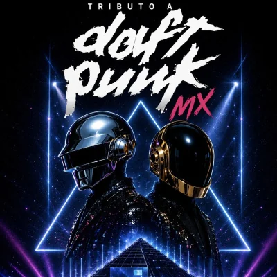Flyer de Tributo Daft Punk Mx