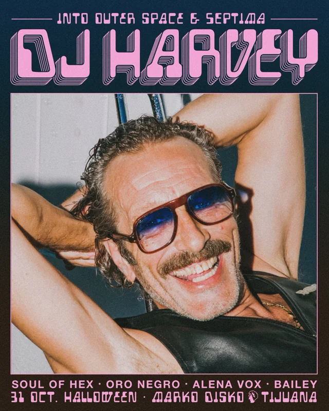 Flyer de DJ Harvey - Into Outer Space & Séptima