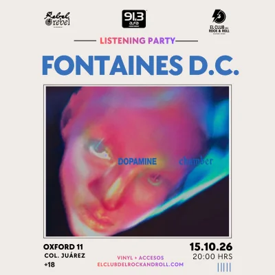 Flyer de FONTAINES D.C. — DOPAMINE CHAMBER | LISTENING PARTY REBEL REBEL