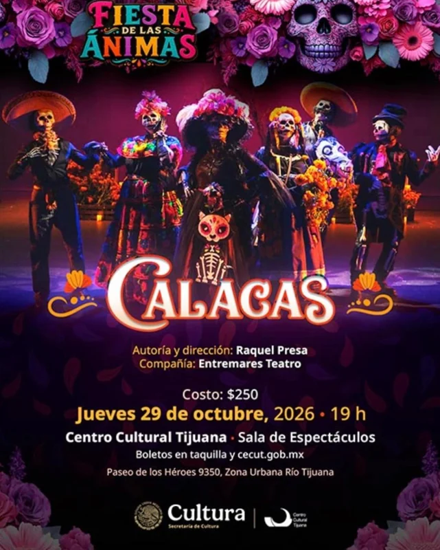 Flyer de Calacas en Tijuana 2026: musical de Día de Muertos