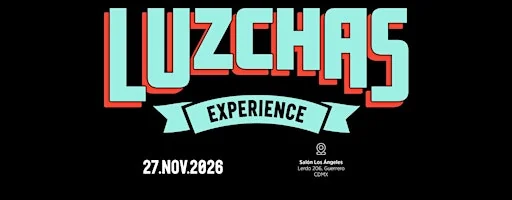 Flyer de LUZCHAS EXPERIENCE 2026