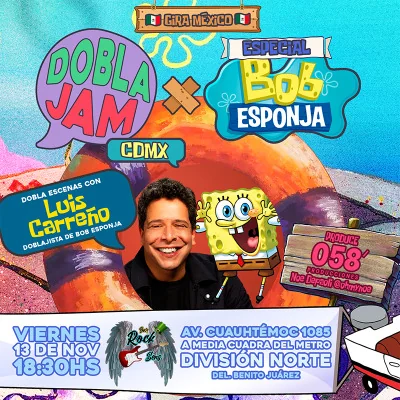 Flyer de Dobla Jam - Especial Bob Esponja con Luis Carreño