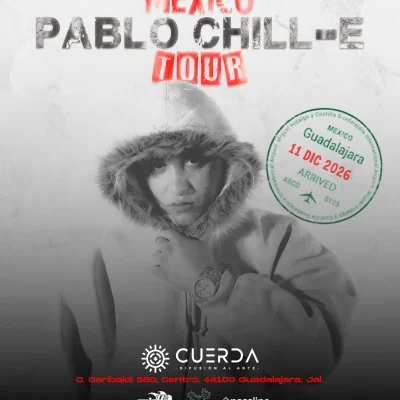Flyer de PABLO CHILL-E GUADALAJARA