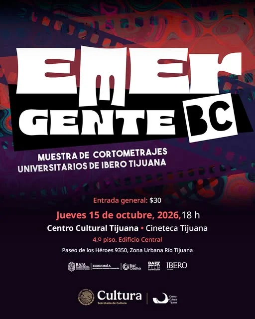 Flyer de Emergente BC en Tijuana 2026: cortometrajes en CECUT