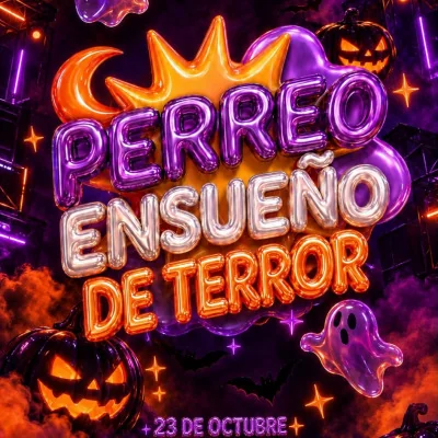 Flyer de PERREO ENSUEÑO DEL TERROR