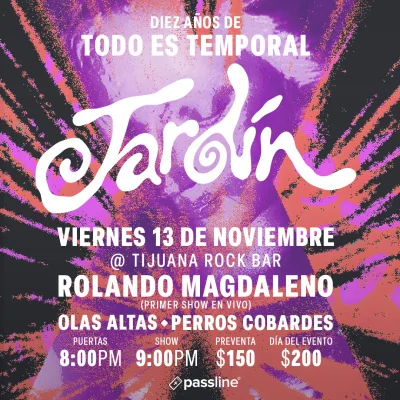 Flyer de Jardín + Rolando Magdaleno + Olas Altas + Perros Cobardes