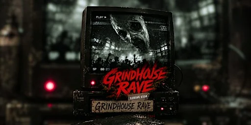 Flyer de Grindhouse Rave (Acid, Schranz, Hard Techno, Industrial)