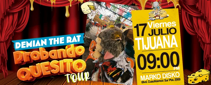 Flyer de Demian The Rat en Tijuana