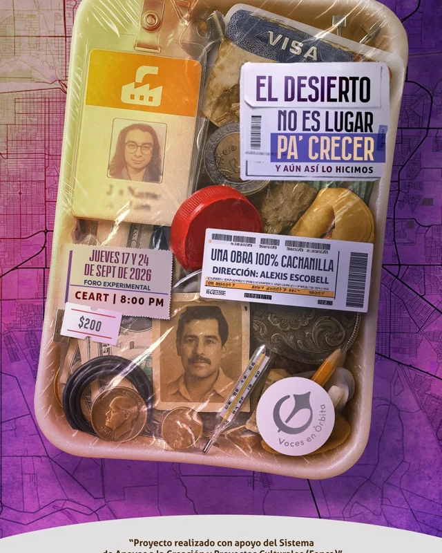 Flyer de El desierto no es lugar pa´ nacer 