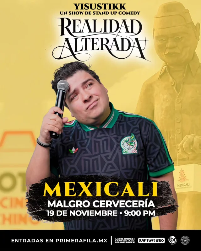 Flyer de Yisustik en Mexicali - Realidad Alterada